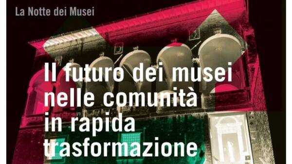Scarica La notte dei musei, sabato 17 maggio 2025
