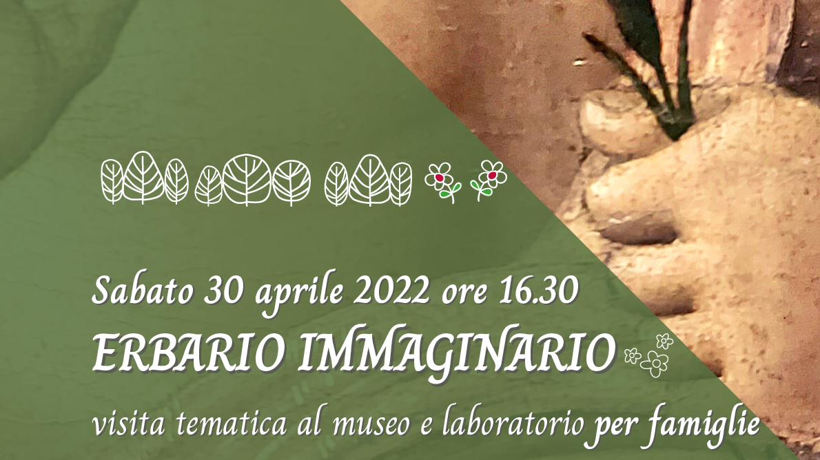 Sabato 30 aprile alle ore 16,30 presso il Museo del Palazzo Malatestiano ci sarà una visita tematica e un laboratorio per famiglie dal titolo "Erbario immaginario".